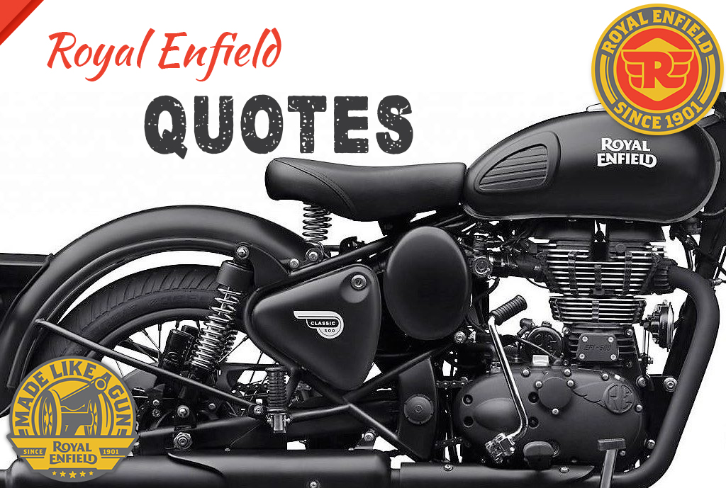 ᑕ ᑐ Royal Enfield Quotes Status Instagram Captions