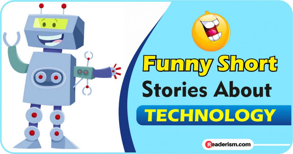 funny-short-stories-about-technology-readerism-com