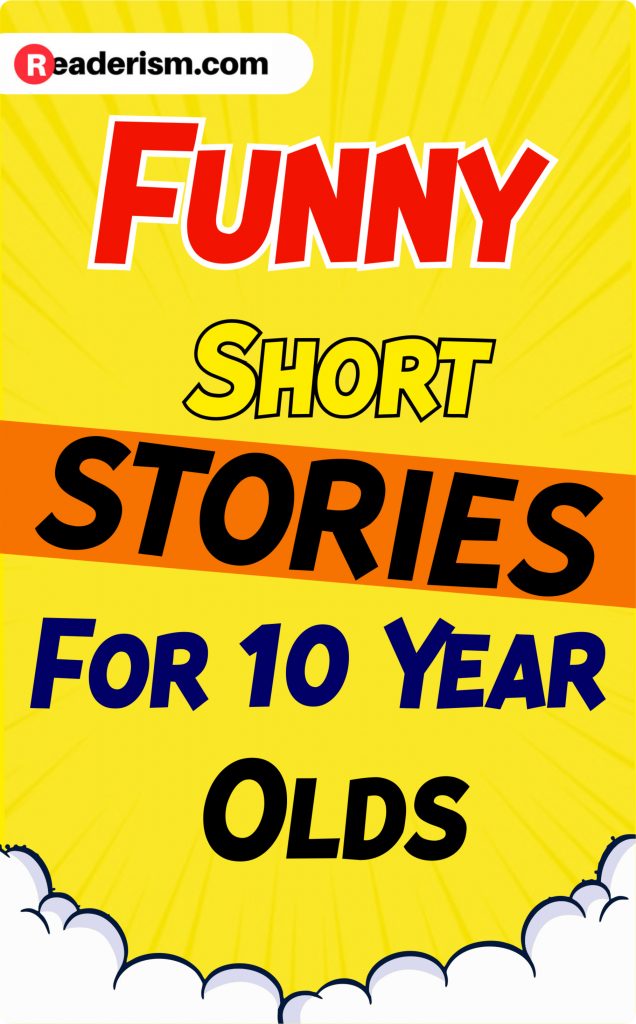 funny-short-stories-for-10-year-olds-readerism-com