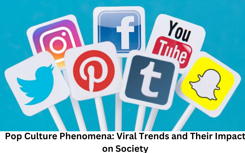Pop Culture Phenomena: Viral Trends and Their Impact on Society